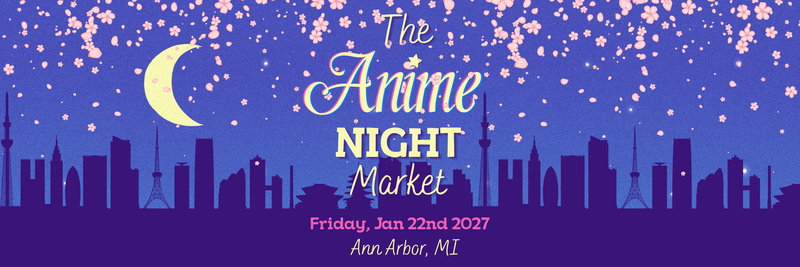 The Pop Culture Popup: The Anime Night - Ann Arbor Market